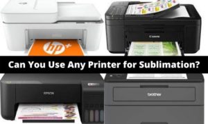 Can You Use Any Printer for Sublimation