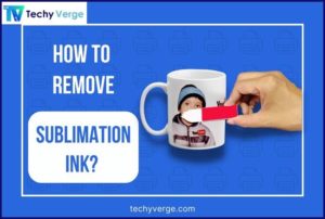 How to Remove Sublimation Ink?