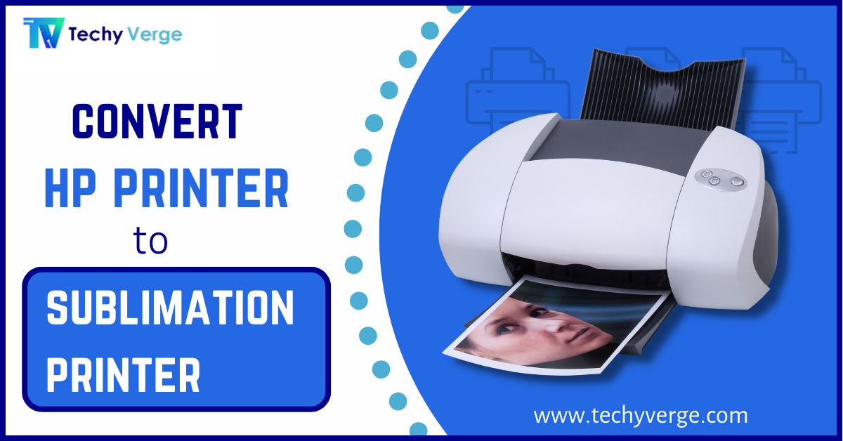_How to convert hp printer to a sublimation printer