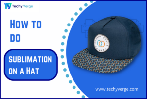 How to do sublimation on a Hat