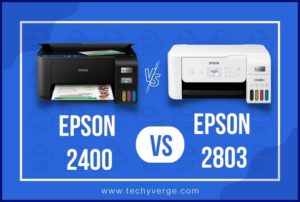 Epson 2400 vs 2803