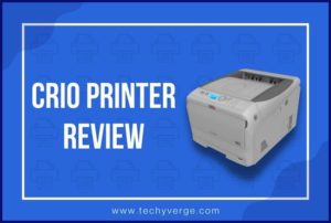 Crio Printer Review