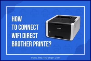 How to Connect WIFI Direct Brother Printer